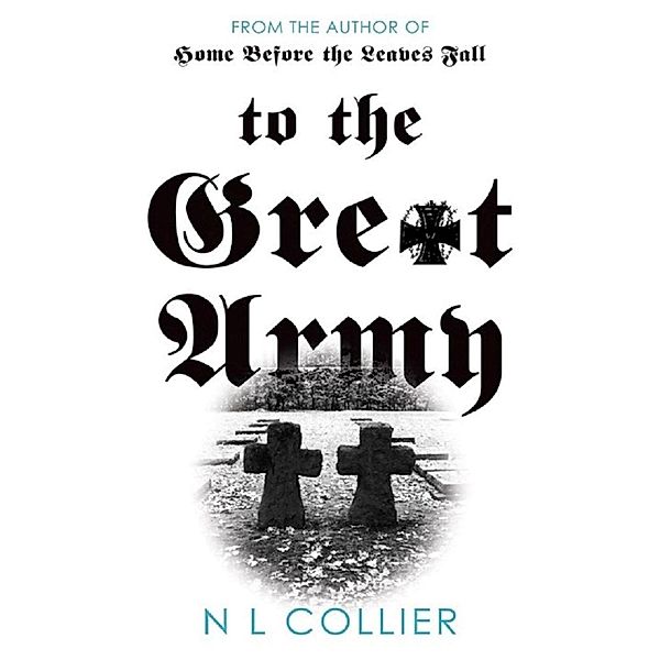 To the Great Army (The Flowers of the Grass, #5) / The Flowers of the Grass, N. L. Collier