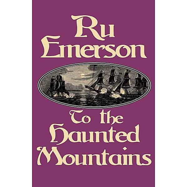 To the Haunted Mountains / Tale of the Nedao, Ru Emerson