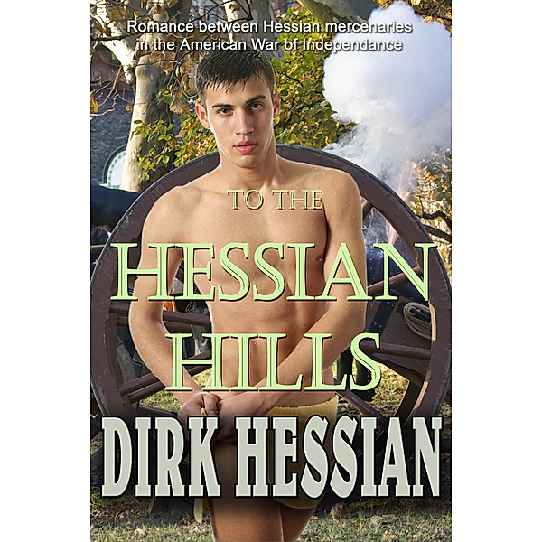 To the Hessian Hills, Dirk Hessian
