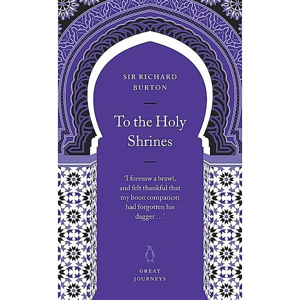 To the Holy Shrines, Richard Burton