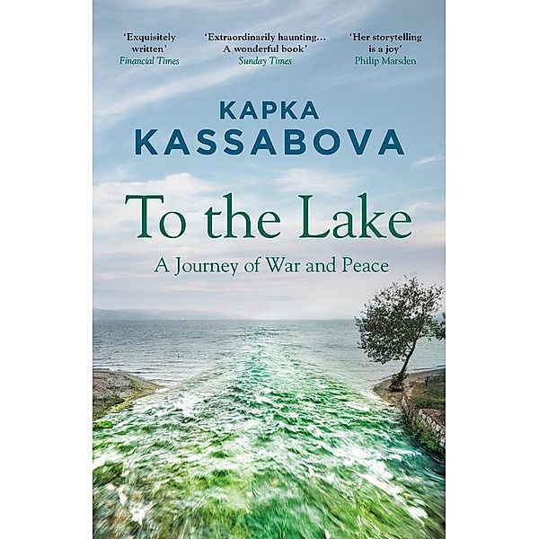 To the Lake, Kapka Kassabova