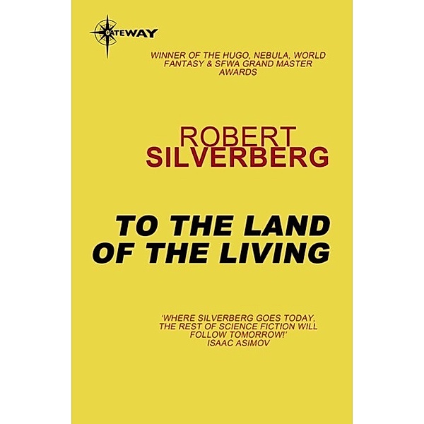 To the Land of the Living, Robert Silverberg