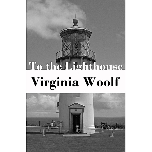To the Lighthouse, Virginia Woolf