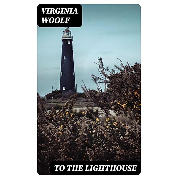 To the Lighthouse, Virginia Woolf