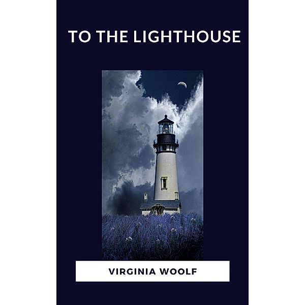 To The Lighthouse, Virginia Woolf