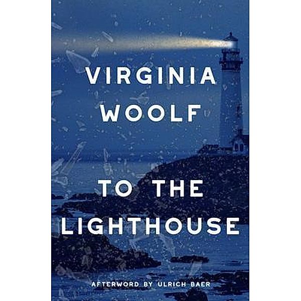 To the Lighthouse (Warbler Classics Annotated Edition) / Warbler Classics, Virginia Woolf