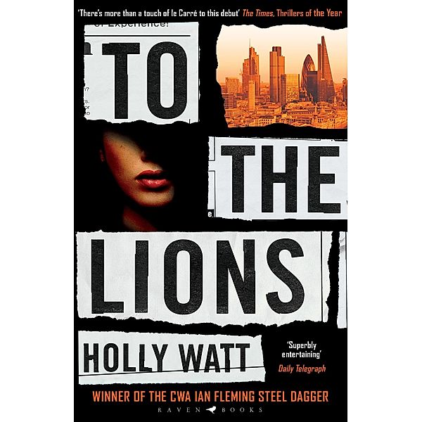 To The Lions / A Casey Benedict Investigation, Holly Watt