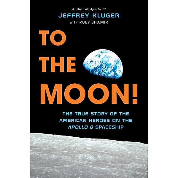To the Moon!, Jeffrey Kluger, Ruby Shamir