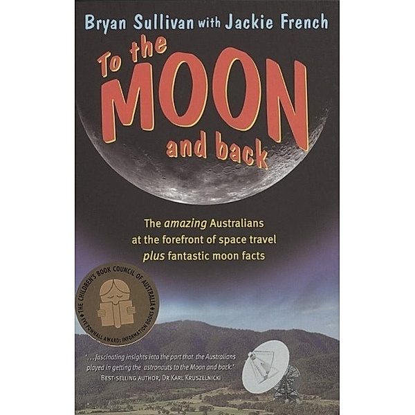 To the Moon and Back, Jackie French, Bryan Sullivan