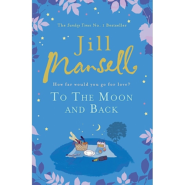 To the Moon and Back, Jill Mansell