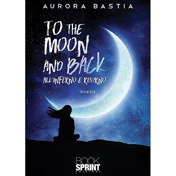 To the moon and back, Aurora Bastia