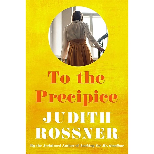 To the Precipice, Judith Rossner