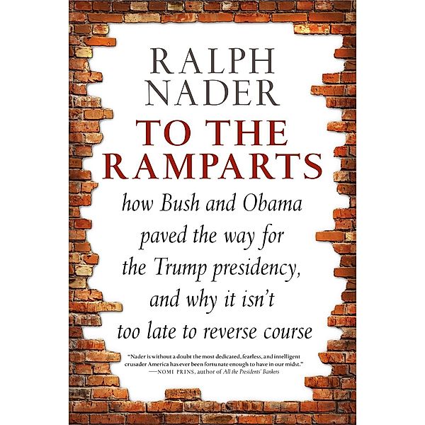 To the Ramparts, Ralph Nader