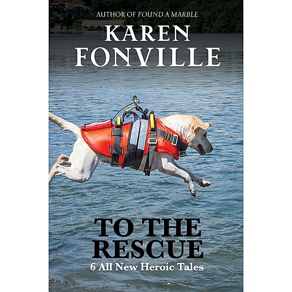 To The Rescue, Karen Fonville