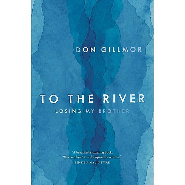 To the River, Don Gillmor