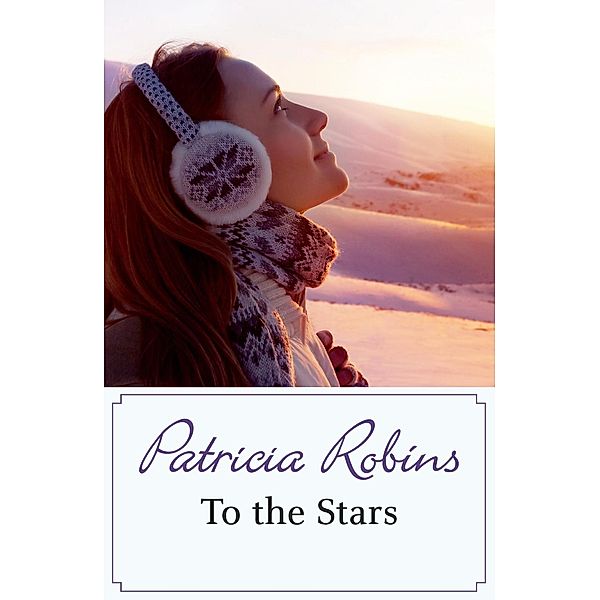 To the Stars, Patricia Robins