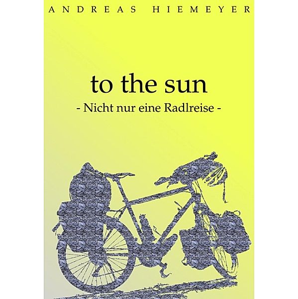 to the sun, Andreas Hiemeyer
