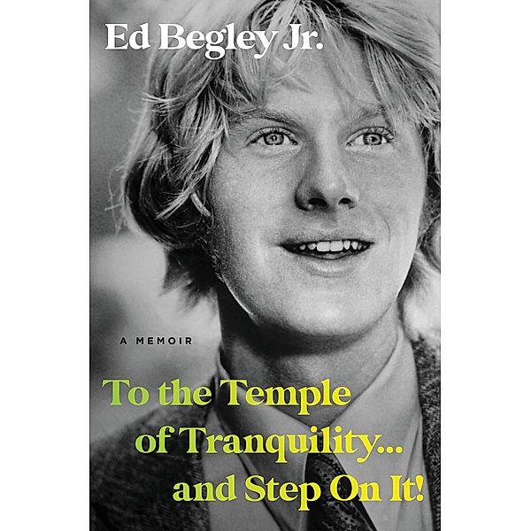 To the Temple of Tranquility...And Step On It!, Ed Begley Jr.