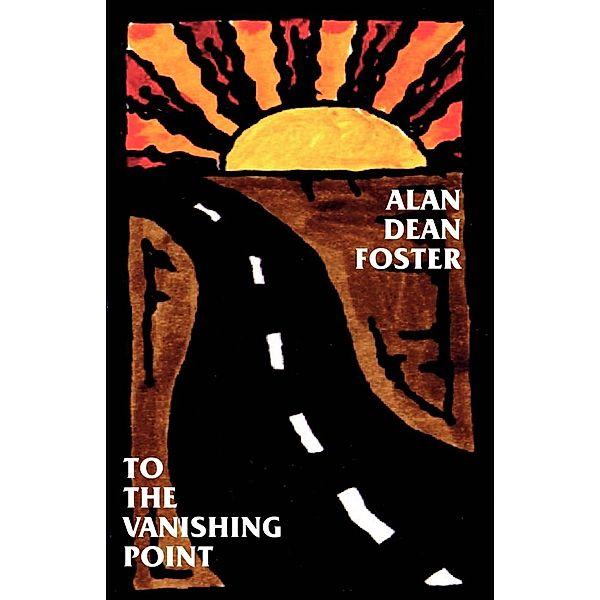 To the Vanishing Point, Alan Dean Foster