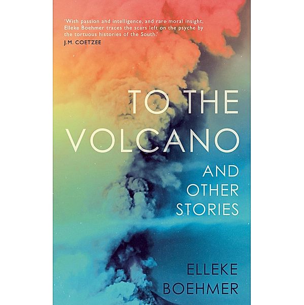 To the Volcano, Elleke Boehmer