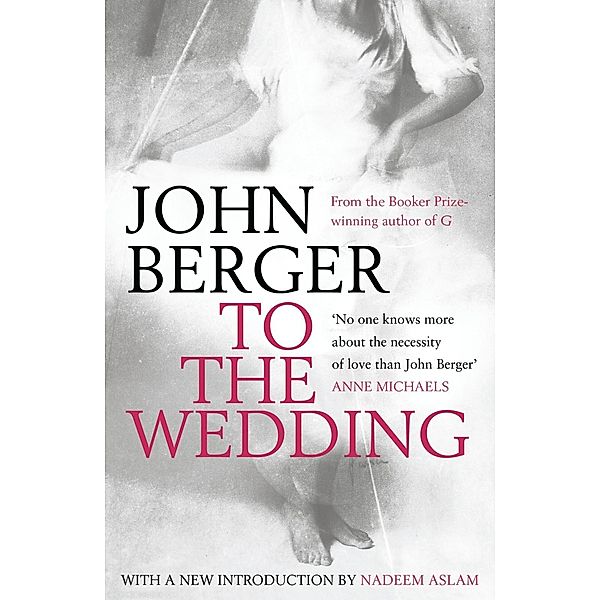 To the Wedding, John Berger