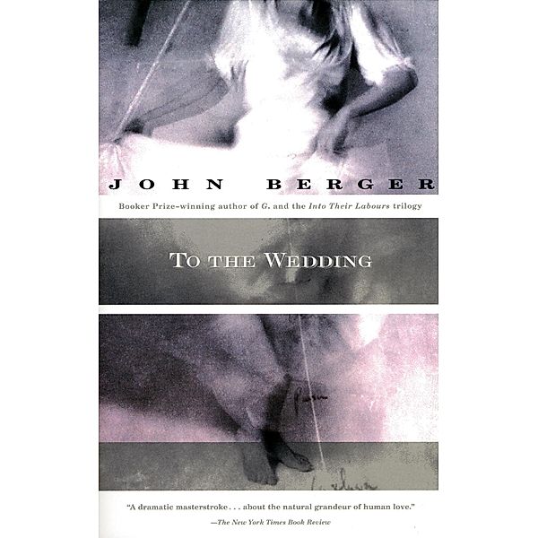 To the Wedding / Vintage International, John Berger