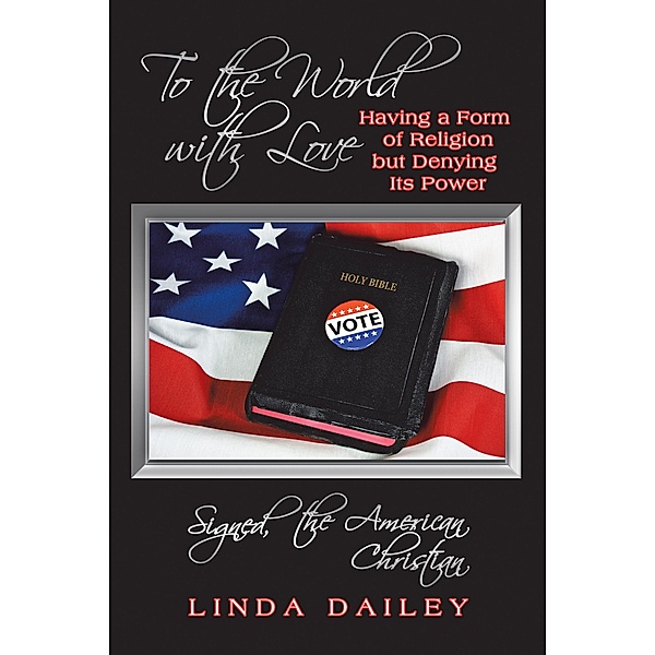 To the World with Love Signed, the American Christian, Linda Dailey