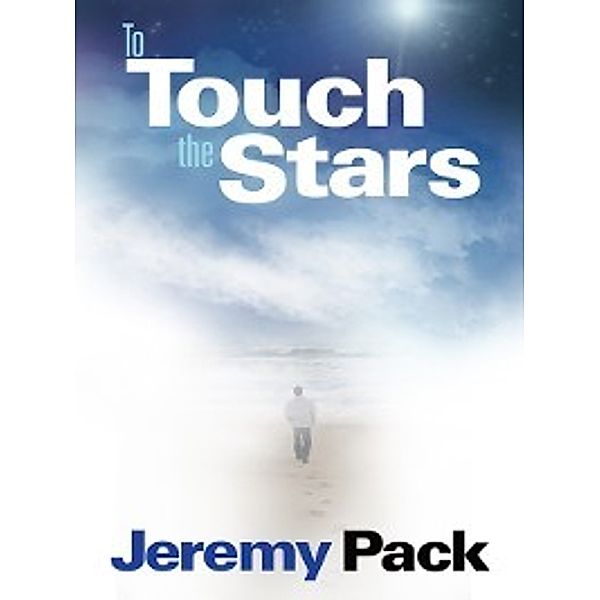 To Touch the Stars, Jeremy Pack