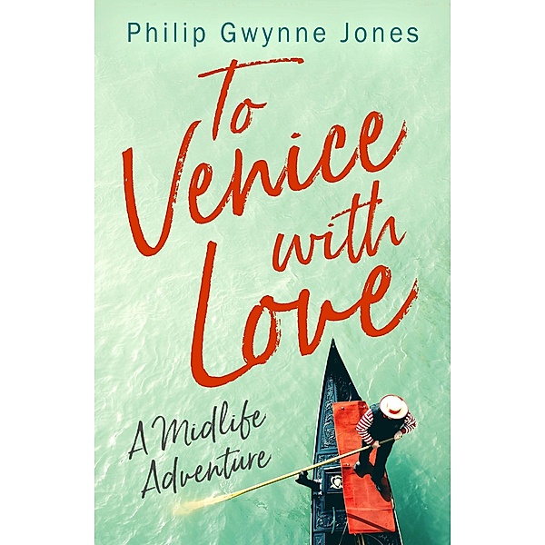 To Venice with Love, Philip Gwynne Jones