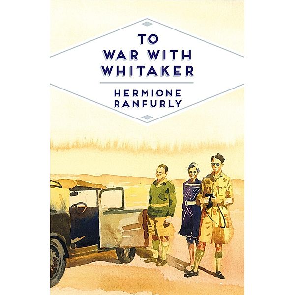 To War with Whitaker, Hermione Ranfurly