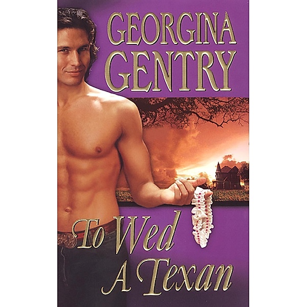 To Wed A Texan, Georgina Gentry