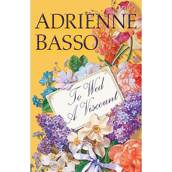 To Wed A Viscount, Adrienne Basso
