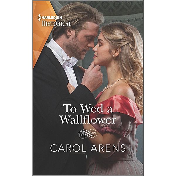 To Wed a Wallflower, Carol Arens