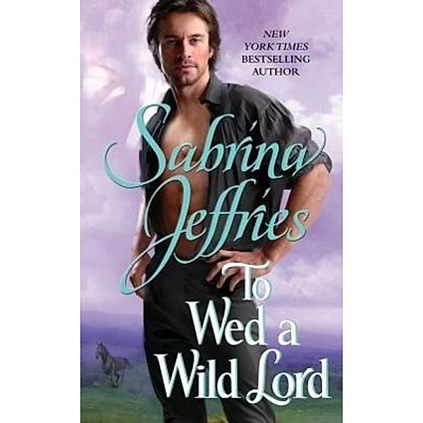 TO WED A WILD LORD 4, Sabrina Jeffries