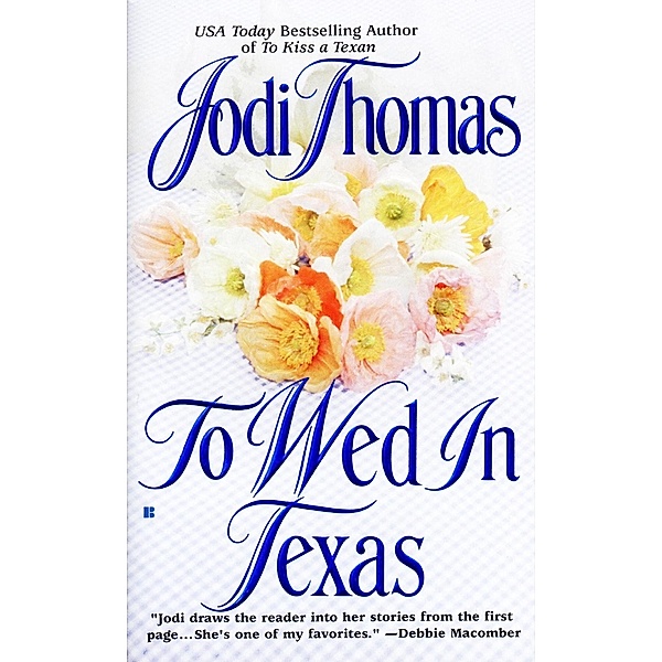 To Wed in Texas / The McLain Series Bd.3, Jodi Thomas