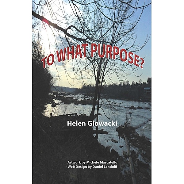 To What Purpose?, Helen Guimenny Glowacki