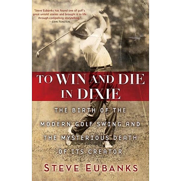 To Win and Die in Dixie, Steve Eubanks
