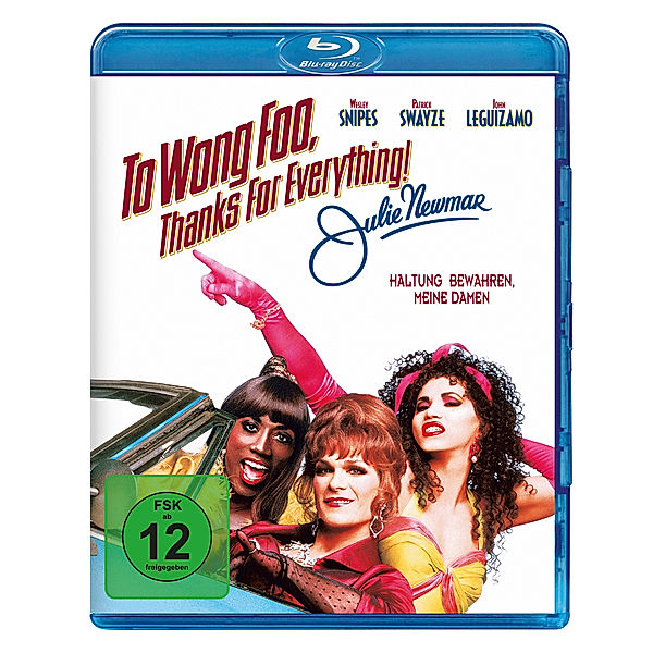 To Wong Foo, Thanks For Everything! Julie Newmar, Wesley Snipes John Leguizamo Patrick Swayze