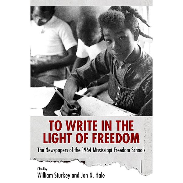 To Write in the Light of Freedom / Margaret Walker Alexander Series in African American Studies