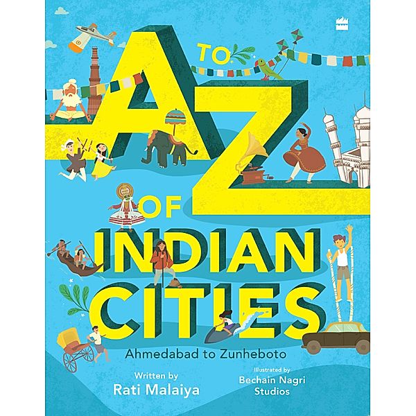 To Z Of Indian Cities, A, Rati Malaiya