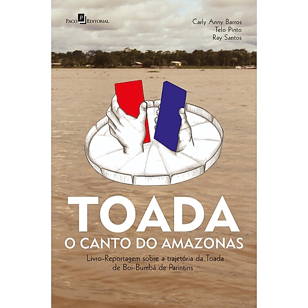 Toada - O canto do Amazonas, Carly Anny Barros, Telo Pinto, Ray Santos