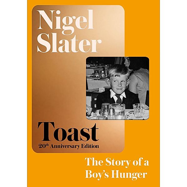 Toast, Nigel Slater