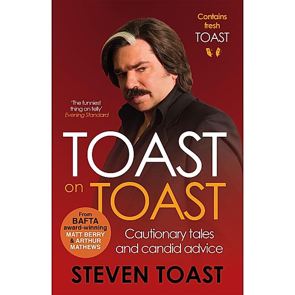 Toast on Toast, Steven Toast