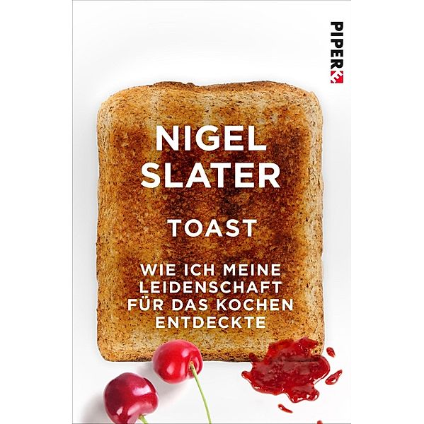 Toast / Piper Taschenbuch, Nigel Slater
