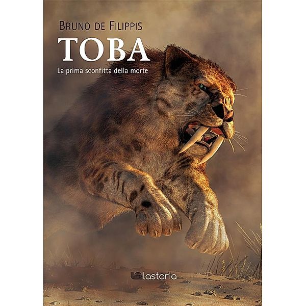 Toba. La prima sconfitta della morte, Bruno De Filippis