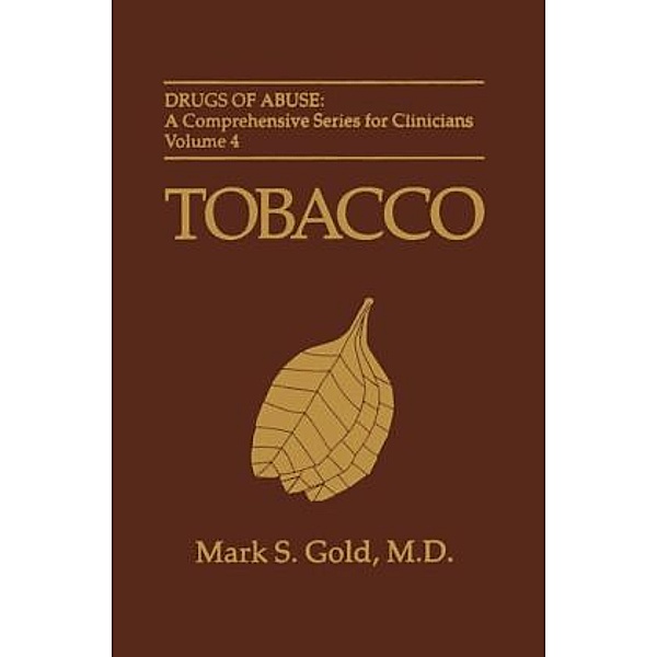Tobacco, Mark S. Gold
