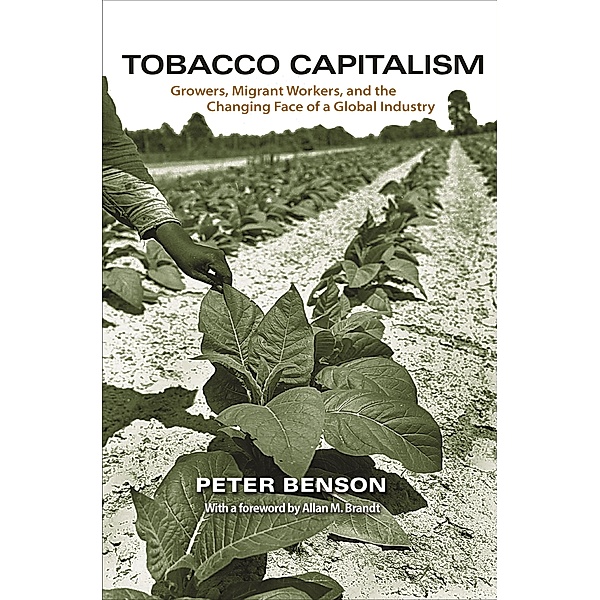 Tobacco Capitalism, Peter Benson
