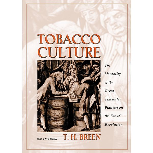 Tobacco Culture, T. H. Breen