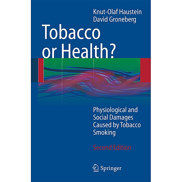Tobacco or Health?, Knut-Olaf Haustein, David Groneberg