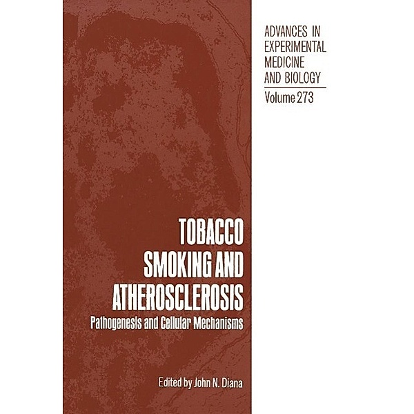 Tobacco Smoking and Atherosclerosis / Advances in Experimental Medicine and Biology Bd.273